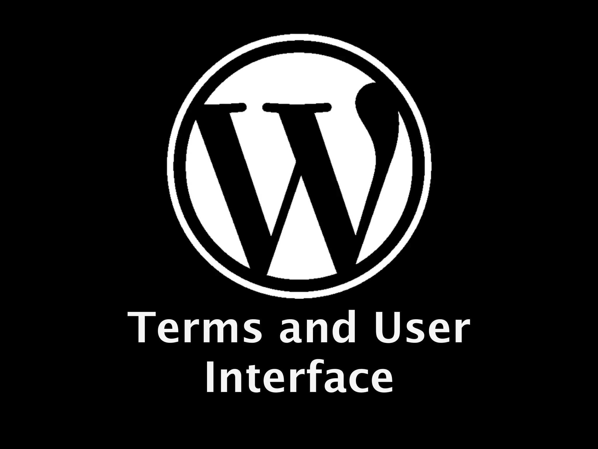 Terms and User
   Interface
 