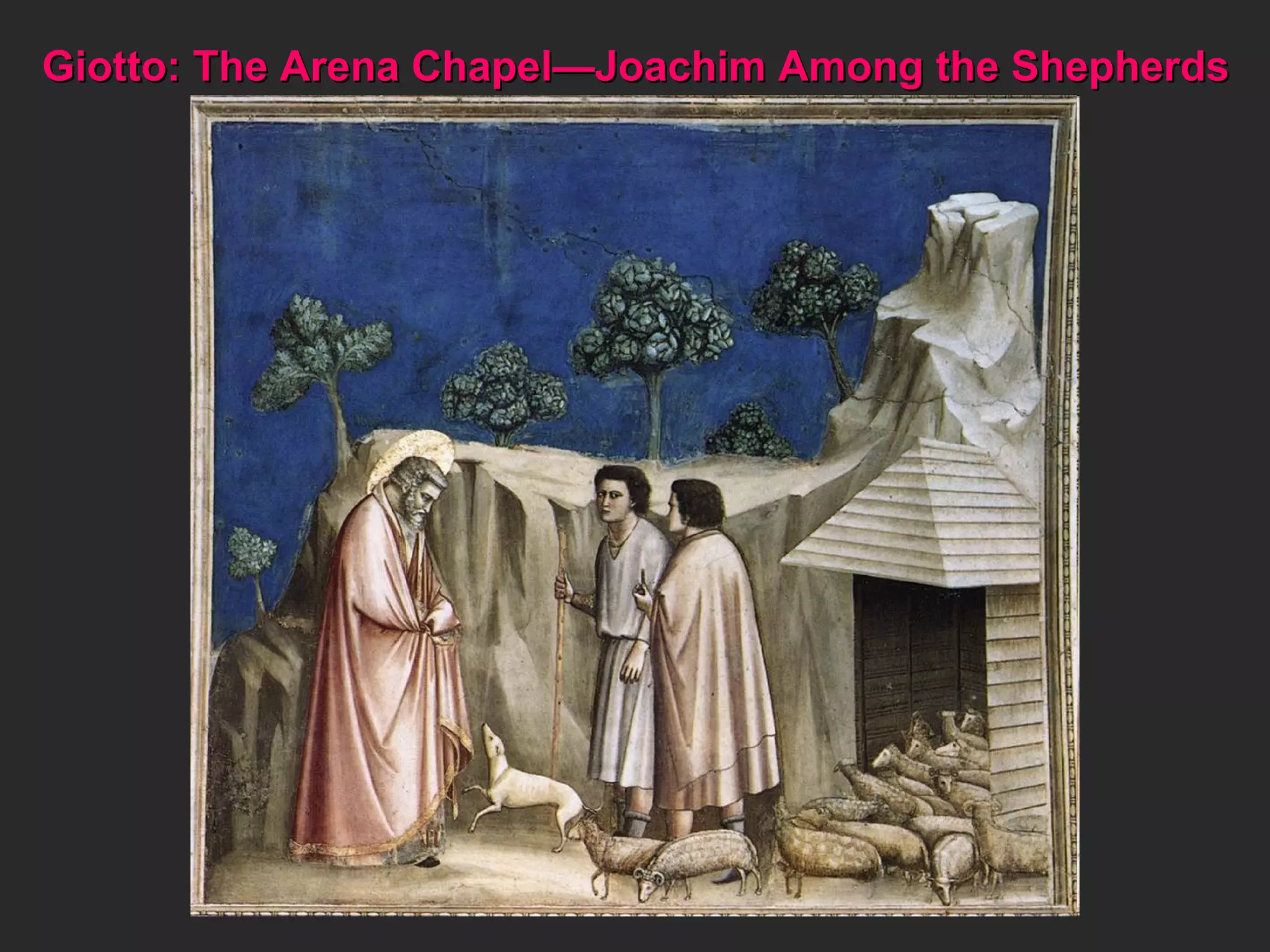 Giotto: The Arena Chapel—Joachim Among the Shepherds 