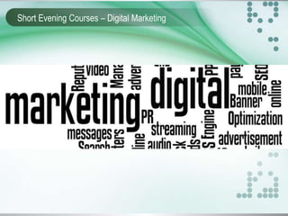 Short Evening Courses – Digital Marketing

 