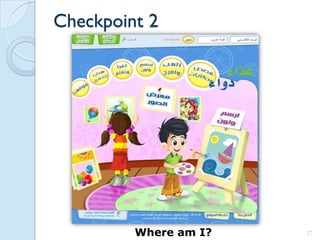 Checkpoint 2




         Where am I?   27
 