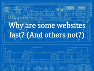 Why are some websites
fast? (And others not?)

Image from: http://antiqueradios.com/forums/viewtopic.php?f=1&t=188309&start=20

 