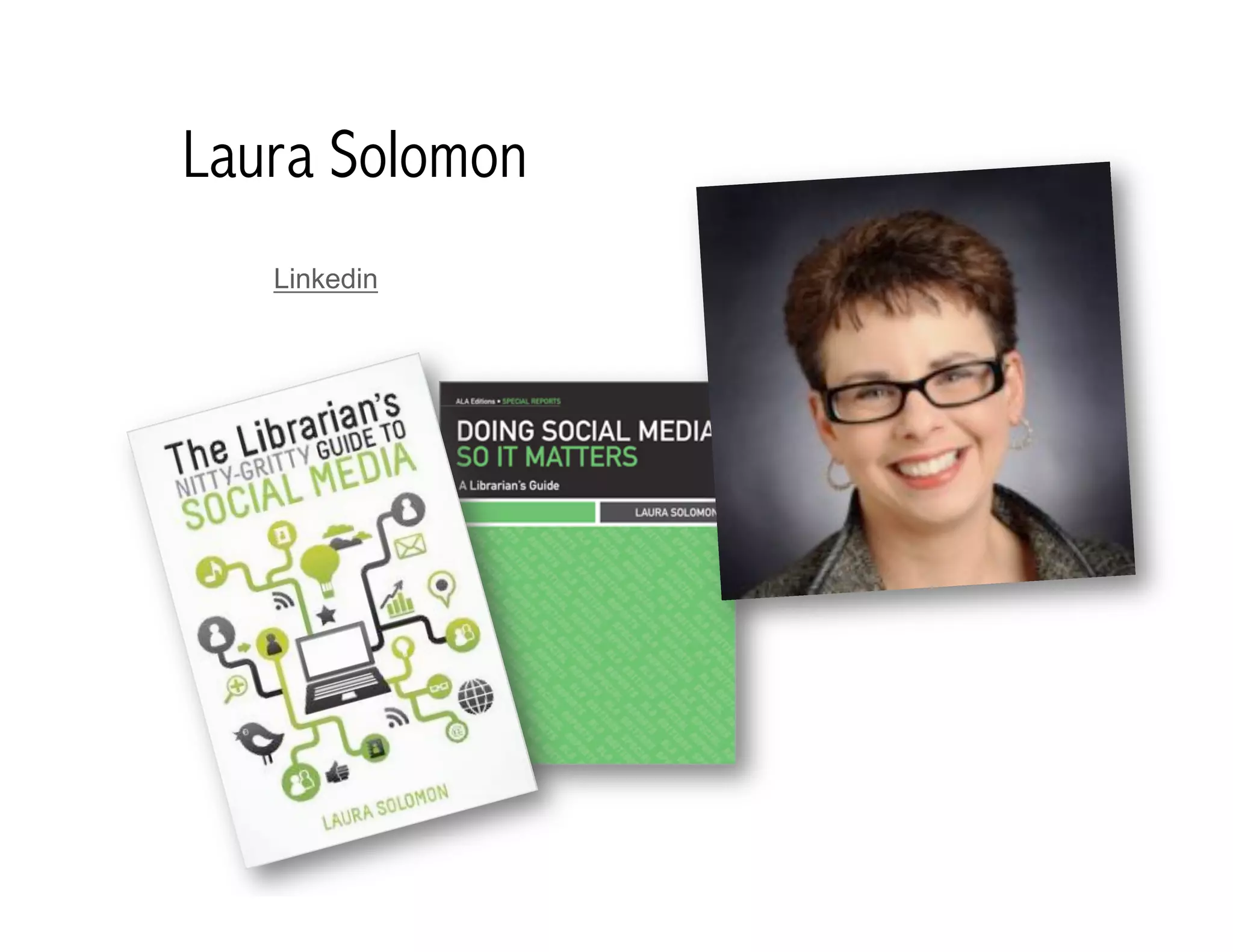 Laura Solomon 
Linkedin 
 