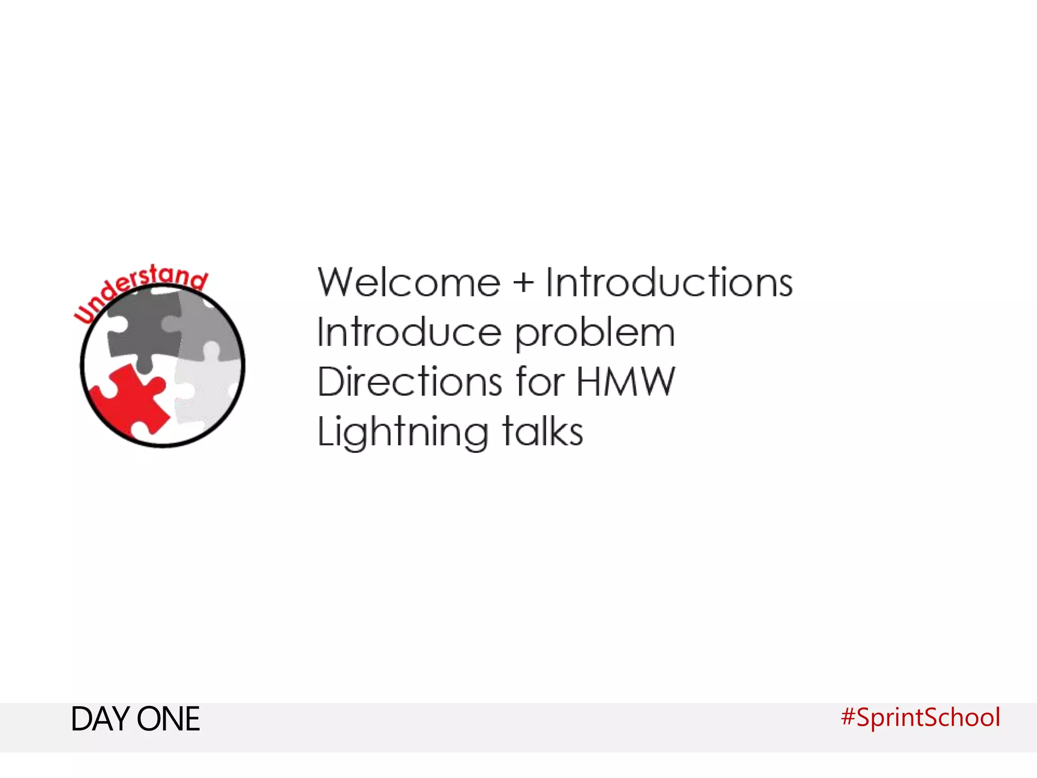 DAY ONE #SprintSchool
 