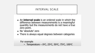 INTERVAL SCALE
 