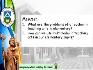 Teaching Arts in Elementary week 2. pptx | PPTX