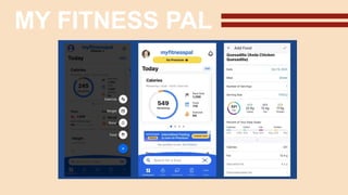 MY FITNESS PAL
 
