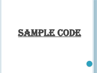 SAMPLE CODE
 