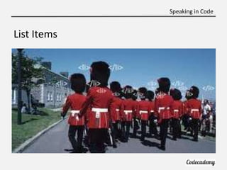 Speaking in Code


List Items
 