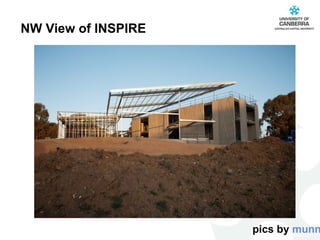 NW View of INSPIRE pics by  munnerley 