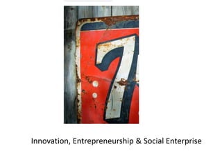 Innovation, Entrepreneurship & Social Enterprise<br />