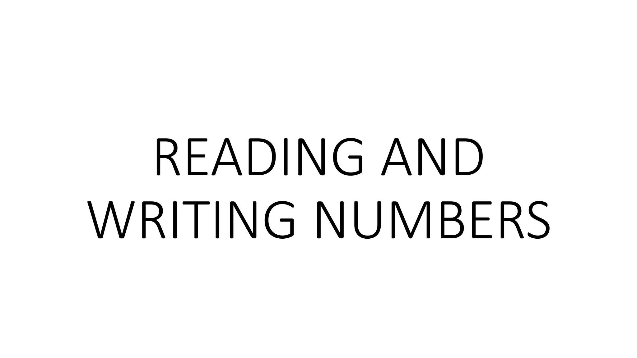 Week 2 - Reading and writing numbers.pptx