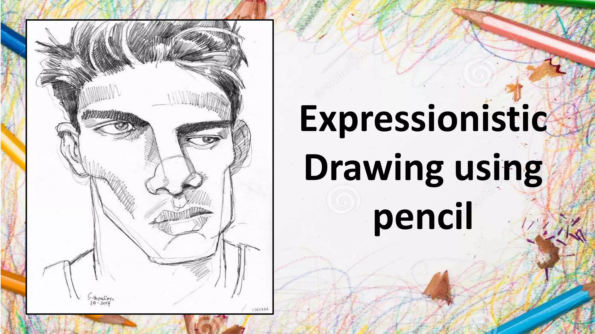 Expressionistic
Drawing using
pencil
 