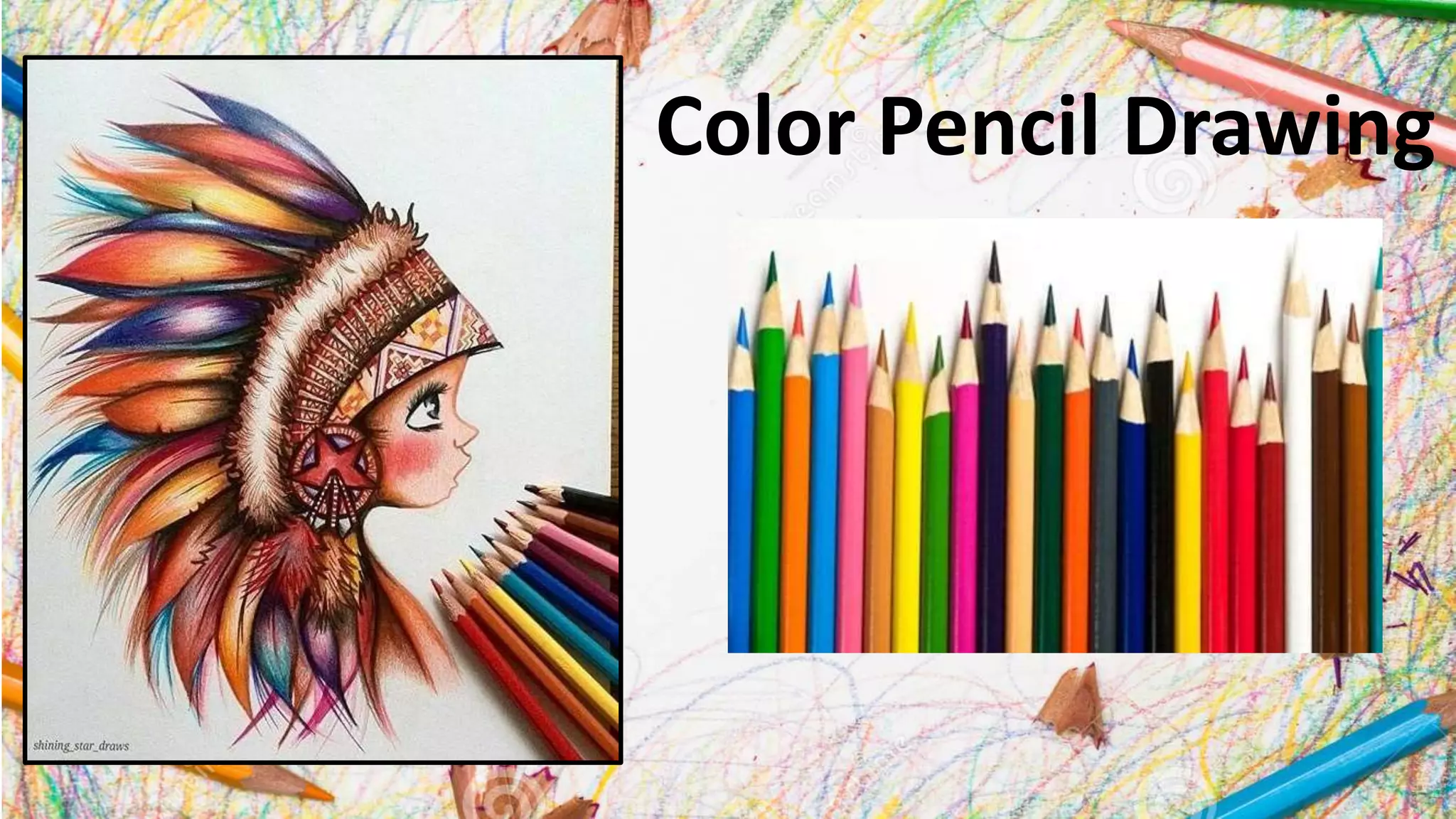 Color Pencil Drawing
 