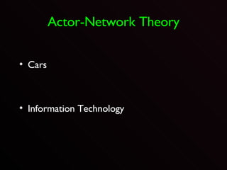 Actor-Network Theory Cars Information Technology 