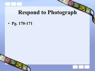 Respond to Photograph Pg. 170-171 