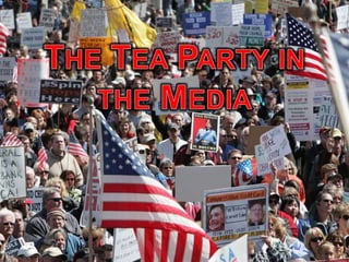 The Tea Party in the Media 