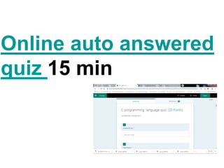 Online auto answered
quiz 15 min
 