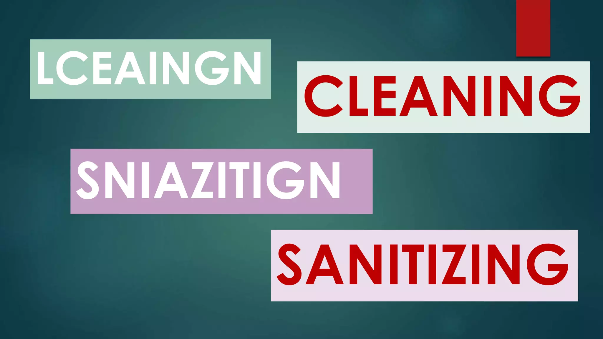 LCEAINGN
SNIAZITIGN
CLEANING
SANITIZING
 