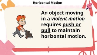 Violent Motion Example horizontal, vertical & projectile motion | PPTX