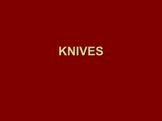 Week 2 knives