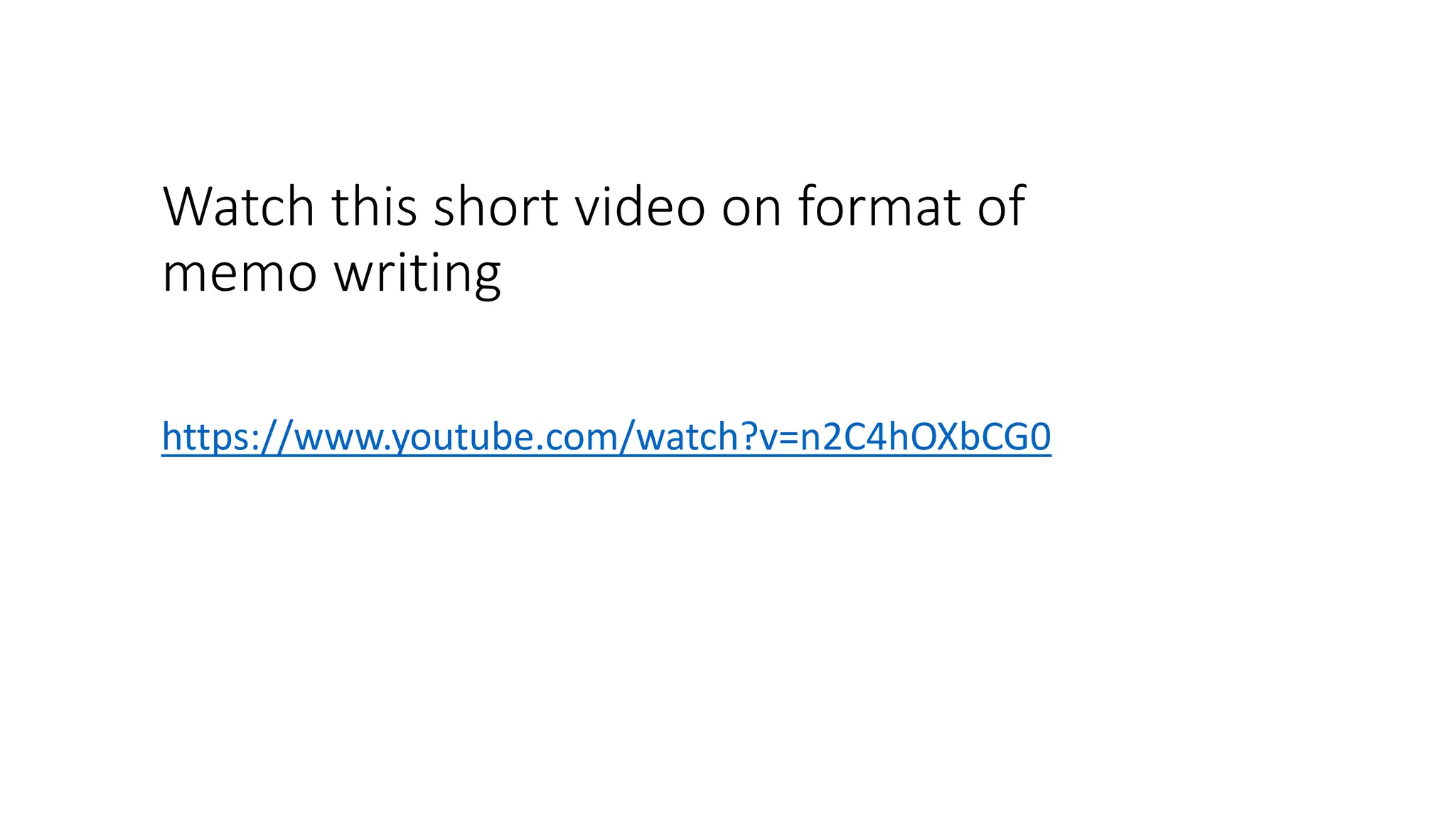 Watch this short video on format of
memo writing
https://www.youtube.com/watch?v=n2C4hOXbCG0
 