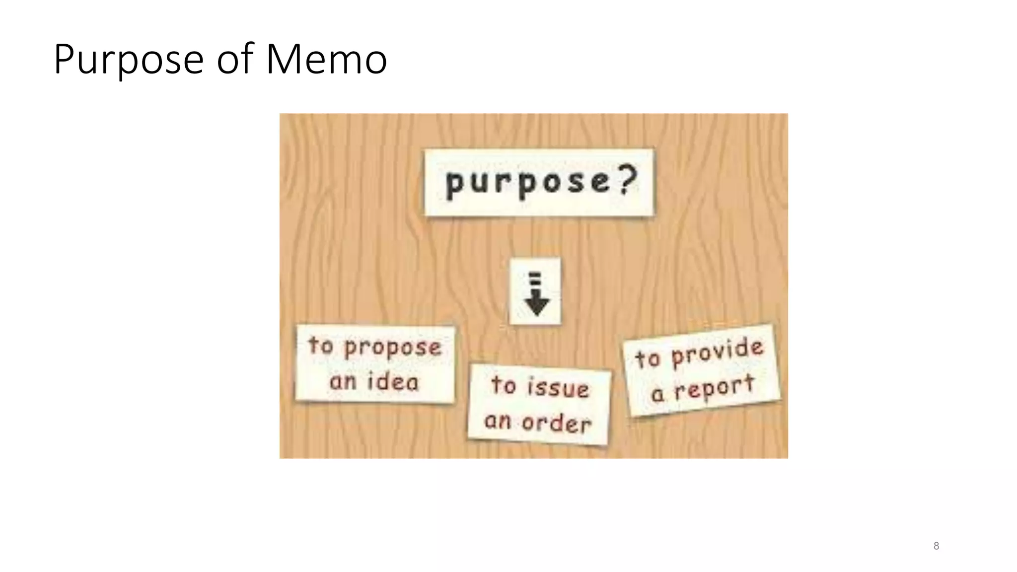 Purpose of Memo
8
 