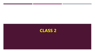 CLASS 2
 