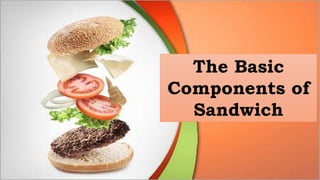 WEEK 2 Prepare a Variety of Sandwiches.pptx