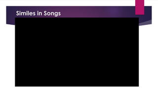 Similes in Songs
 