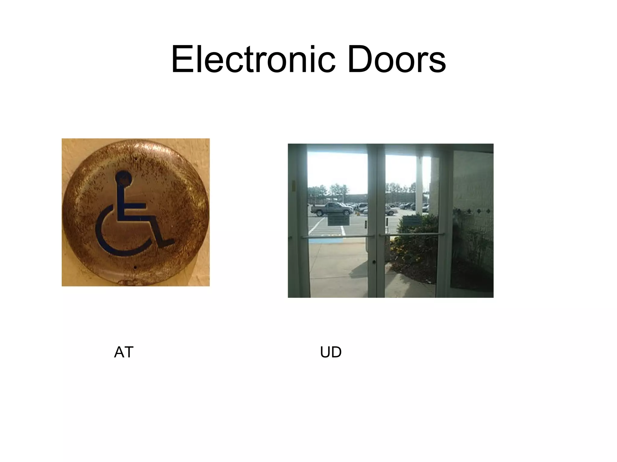 Electronic Doors




AT           UD
 