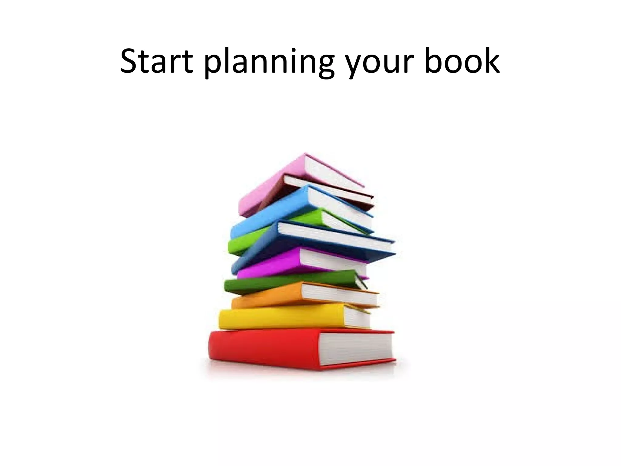 Start planning your book
 