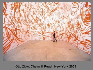 Otto Zitko,  Cheim & Read,  New York 2003   