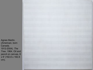 Agnes Martin. (American, born Canada. 1912-2004).  The Tree . 1964. Oil and pencil on canvas, 6 x 6' (182.8 x 182.8 cm).  