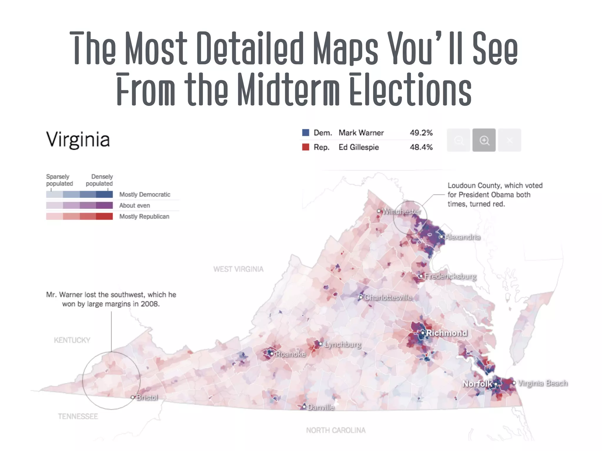 The Most Detailed Maps You’ll See
From the Midterm Elections
 