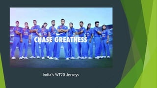 India’s WT20 Jerseys
 