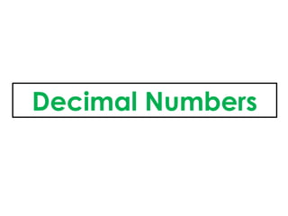 Decimal Numbers
 