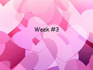 Week #3 