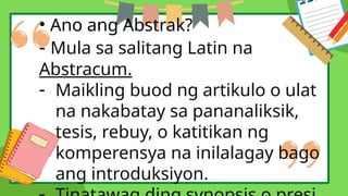Tagalog Abstrack Example PAGSULAT NG ABSTRAK POWERPOINT PRESENTATION | PPTX