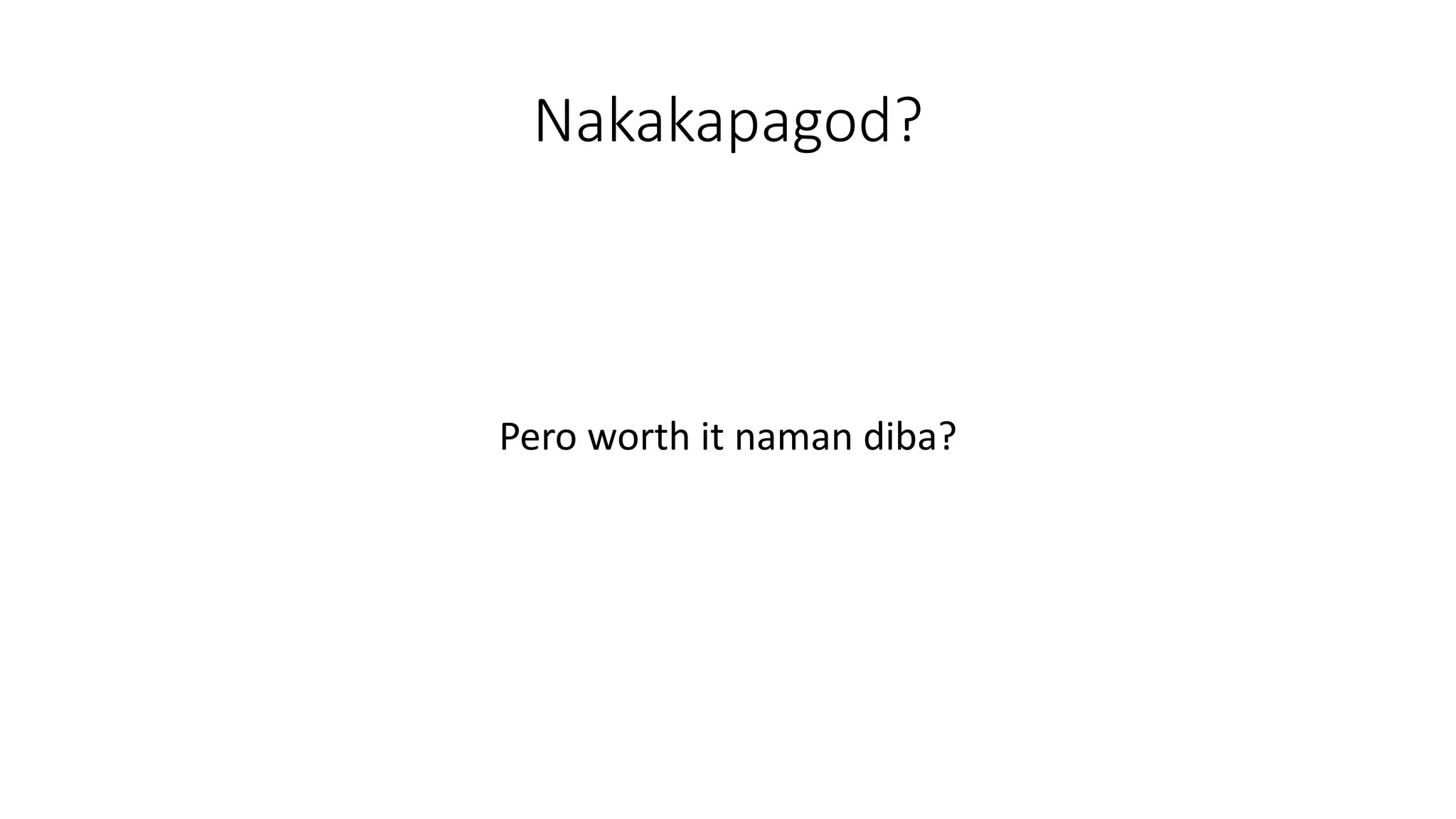 Nakakapagod?
Pero worth it naman diba?
 