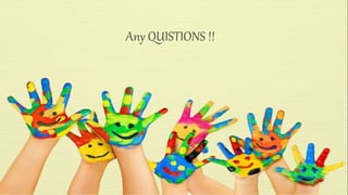 Any QUISTIONS !! 
 