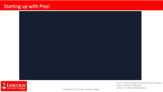 Starting up with Prezi
 