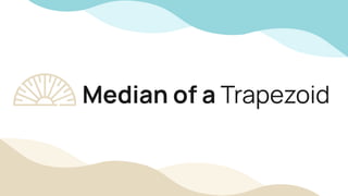 Median of a Trapezoid
 