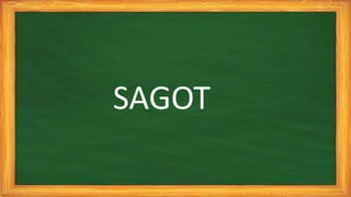 SAGOT
 