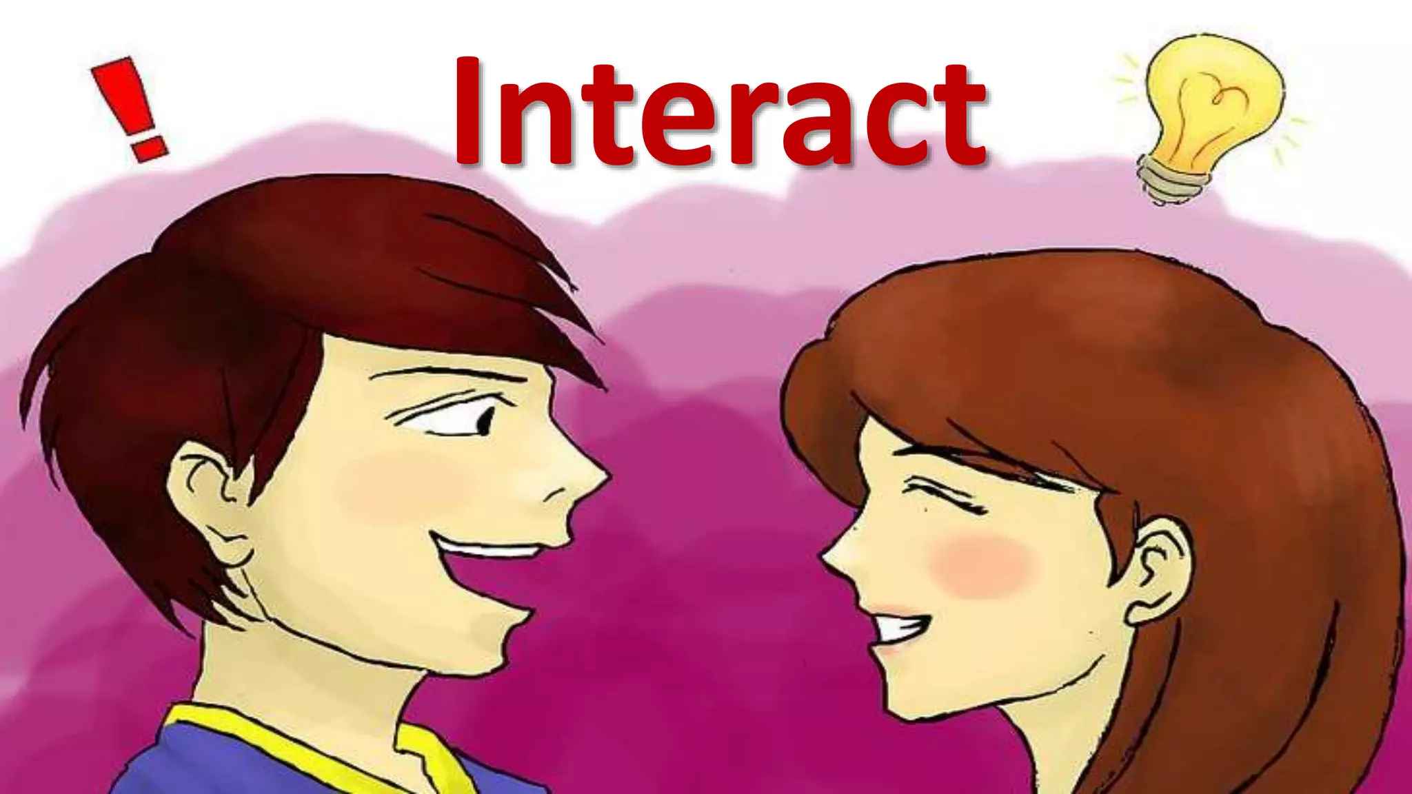 Interact