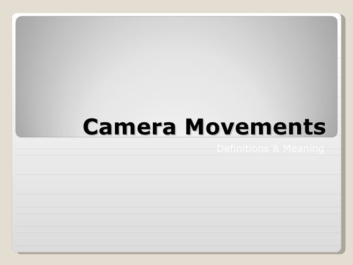 Camera Movements