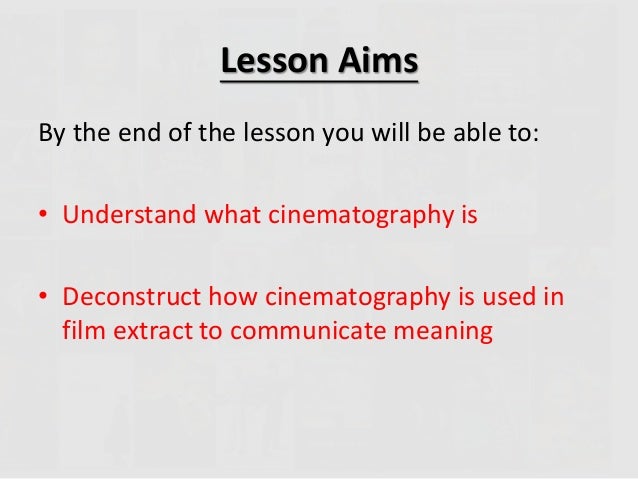 Cinematography Cinematography