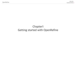Chapter1
Getting started with OpenRefine
OpenRefine
 