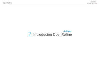 OpenRefine
2.Introducing OpenRefine
 
