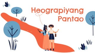 Heograpiyang
Pantao
 