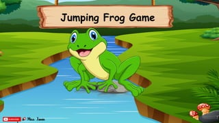 Jumping Frog Game
 